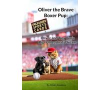 Oliver the Brave Boxer Pup:: Oliver and tiny Tim’s big “Unleashed” Dream