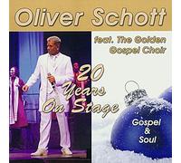 Oliver & the Golden Gospel Choir Schott - 20 Years on Stage