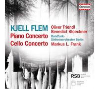 Oliver Triendl, piano - Benedict Klöckner - Rundfunk-Sinfonieorchester Berlin - Markus L. Frank - Concerto pour piano - Concerto pour violoncelle