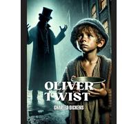 Oliver Twist: Annotated