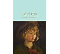 Oliver Twist: Charles Dickens (Macmillan Collector’s Library)