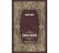 Oliver Twist - Classic Collector Edition (Annotated)