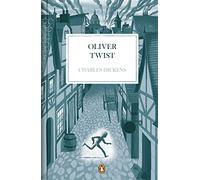 Oliver Twist (edición conmemorativa) (Penguin Clásicos)