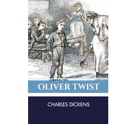 Oliver Twist: Historical Coming of Age Fiction