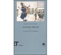 Oliver Twist O La Storia Di Un Orfanello.
