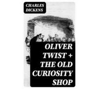 Oliver Twist + The Old Curiosity Shop (ebook)