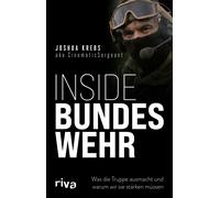 Oliver Uschmann Inside Bundeswehr: Was die Truppe ausmacht und war (Tapa blanda)