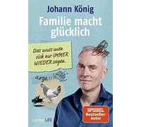 Oliver Weiss Jo Familie macht glücklich: Das muss man sich nur IMM (Tapa blanda)