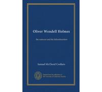Oliver Wendell Holmes: the autocrat and his fellowboarders
