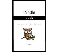 Oliver's Adventure-Friends in Action (Oliver the owl's Adventures)