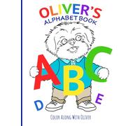 Oliver's Alphabet Book: Color Along With Oliver