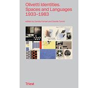 Olivetti Identities. Spaces and Languages 1933-1983