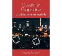 Olivetti in Giappone: Una Missione Impossibile