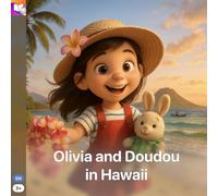 Olivia and Doudou in Hawaii: A Magical Hawaii Beach Adventure for Kids (Olivia The Globetrotter)