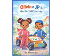 Olivia and JP's Go-Cart Adventure (Olivia and Her Adventures)