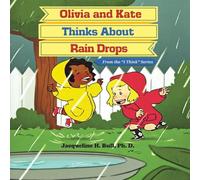 Olivia and Kate Thinks About Rain Drops