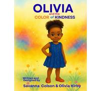 Olivia and the Color of Kindness