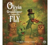Olivia and the grasshopper that helped her fly