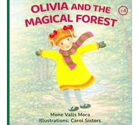 Olivia and the magical forest (Olivia and her emotions)
