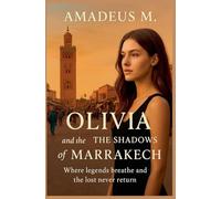 Olivia and the Shadows of Marrakech