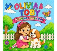Olivia and Toby: Coloring and Story Book