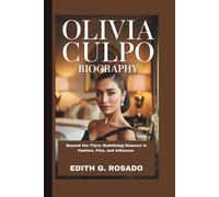 OLIVIA CULPO BIOGRAPHY: Beyond the Tiara: Redefining Glamour in Fashion, Film, and Influence