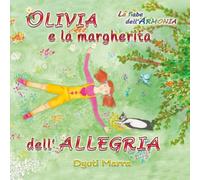 Olivia e la margherita dell'allegria
