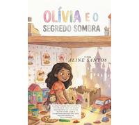 Olívia e o Segredo Sombra