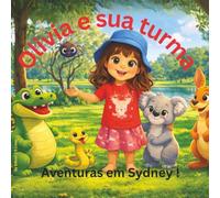 Olivia e sua turma: Aventuras em Sydney !