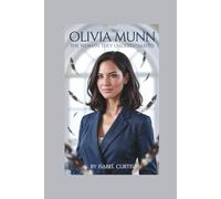OLIVIA MUNN: The Woman They Underestimated