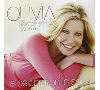 Olivia Newton-John and Friends - A Celebration in Song by Olivia Newton-John and Friends (2008) Audio CD