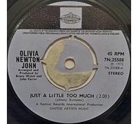 OLIVIA NEWTON JOHN - JUST A LITTLE TOO MUCH 7 INCH (7" VINYL 45) UK BLUE PYE 1972
