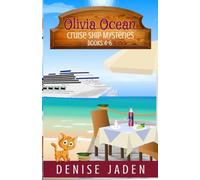 Olivia Ocean Cruise Ship Mysteries (Books 4-6): A cruise ship full of secrets and a cat who knows too much