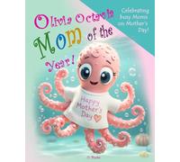 Olivia Octavia Mom of the Year: Celebrating Busy Moms on Mother's Day (Mother's Day and Father's Day)