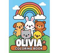 Olivia personalized coloring book: Olivia personalized gifts for girls - 50 Unique Designs Cute Animals Coloring Book for Kids Bold and easy (Olivia book series Olivia personalized gifts)