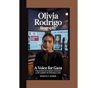Olivia Rodrigo Biography: A Voice for Gaza Pop Stardom Meets Global Conscience as She Amplifies the Palestinian Crisis