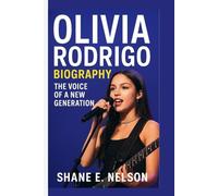 OLIVIA RODRIGO BIOGRAPHY: The Voice of a New Generation