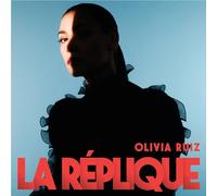 Olivia Ruiz - La Réplique