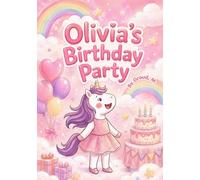 Olivia’s Birthday Party: A Sweet Rhyming Story for Toddlers and Kids Ages 1-5 - A perfect gift for unicorn lovers, birthdays, baby showers, and preschool story time!