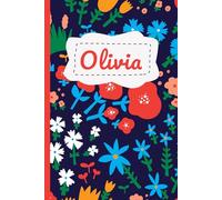 Olivia’s Cute & Cozy Floral-Themed Notebook - Premium Edition (Design 1): A Thoughtful Gift for School, Birthdays, Special Moments & More