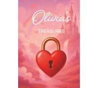 Olivia’s Treasures Journal: A Personalized Notebook for Olivia, with Cursive Writing Practice and Space for Imagination