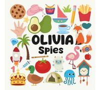 Olivia Spies with a Little Eye: A Fun and Engaging Search and Find Book for Kids Ages 3-6