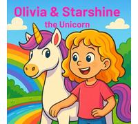 Olivia & Starshine the unicorn