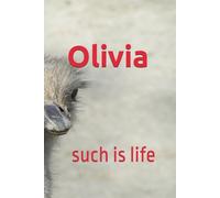 Olivia such is life