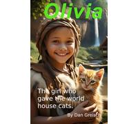 Olivia: The Girl Who Gave the World House Cats