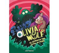 Olivia Wolf. El sándwich con extra de moho (ESPAÑOL CÓMIC)