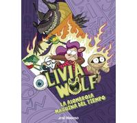 Olivia Wolf. La asombrosa máquina del tiempo (ESPAÑOL CÓMIC)