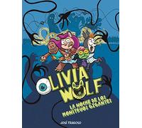 Olivia Wolf. La noche de los monstruos gigantes (ESPAÑOL CÓMIC)