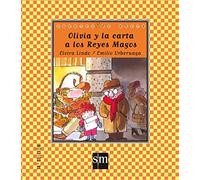 Olivia y la carta a los Reyes Magos: 2 (Cuentos de ahora)