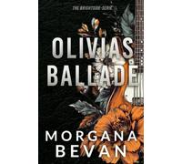 Olivias Ballade: Eine Rockstar-Romanze mit Liebe auf den ersten Blick: 7 (The Brightside-Serie)